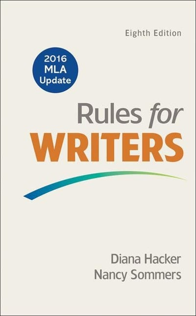 Rules for Writers with 2016 MLA Update 8th edition 9781319083496 1319083498